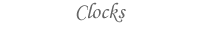 Clocks