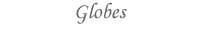 Globes